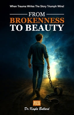 From Brokenness to Beauty by Publishers, Owl