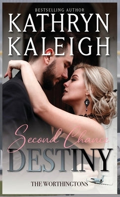 Second Chance Destiny by Kaleigh, Kathryn