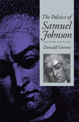 The Politics of Samuel Johnson by Greene, Donald
