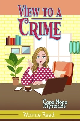 View to a Crime by Reed, Winnie