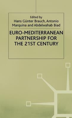 Euro-Mediterranean Partnership for the Twenty-First Century by Brauch, H.