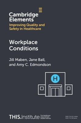 Workplace Conditions by Maben, Jill