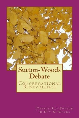 Sutton-Woods Debate by Woods, Guy N.