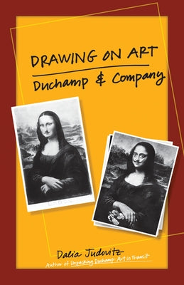 Drawing on Art: Duchamp and Company by Judovitz, Dalia