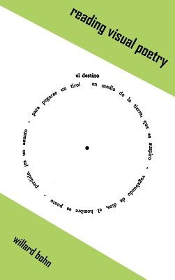Reading Visual Poetry by Bohn, Willard