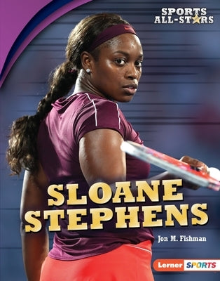 Sloane Stephens by Fishman, Jon M.