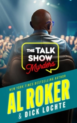 The Talk Show Murders by Roker, Al