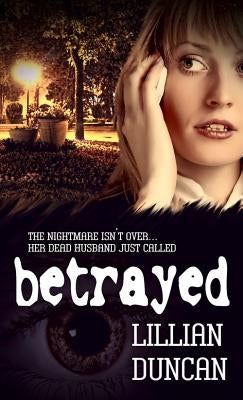 Betrayed, Volume 2 by Duncan, Lillian