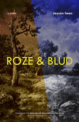 Roze & Blud: A Poem by Iwen, Jayson