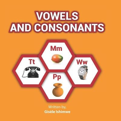 Vowels and Consonants by Ishimwe, Gis鑞e