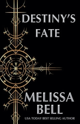 Destiny's Fate by Bell, Melissa