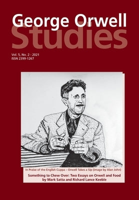 George Orwell Studies Vol.5 No.2 by Keeble, Richard Lance