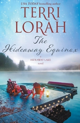 The Hideaway Equinox by Lorah, Terri