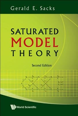 Saturated Model Theory by Sacks, Gerald E.