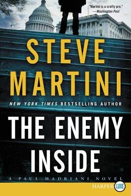 The Enemy Inside: A Paul Madriani Novel by Martini, Steve