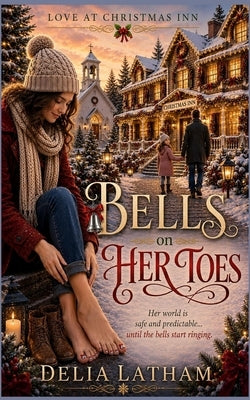 Bells on Her Toes by Christmas Inn, Love At