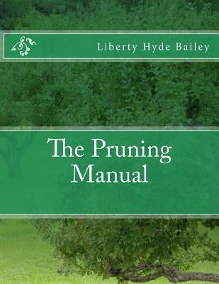 The Pruning Manual by Chambers, Roger