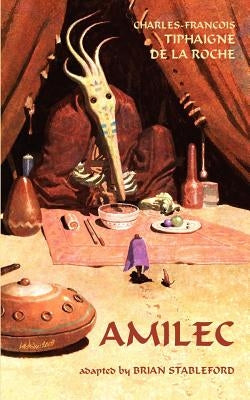 Amilec by La Roche, Charles-Francois Tiphaigne De