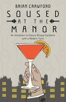 Soused at the Manor by Crawford, Brian