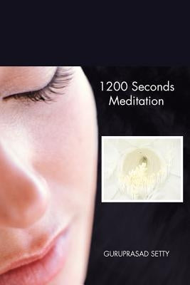 1200 Seconds Meditation by Setty, Guruprasad