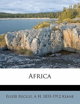 Africa by Reclus, Elisée