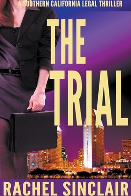 The Trial by Sinclair, Rachel