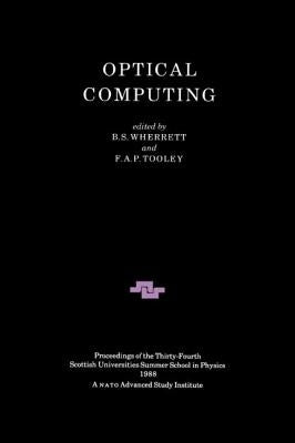 Optical Computing by Tooley, F. a. P.