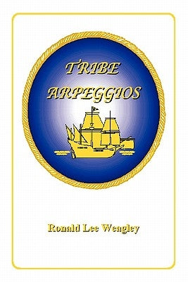 Tribe Arpeggios by Weagley, Ronald Lee