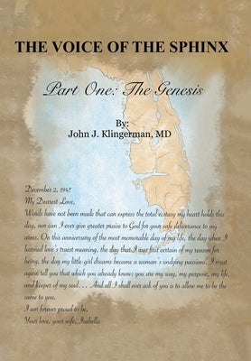 The Voice Of The Sphinx: Part One, The Genesis by Klingerman, John J.