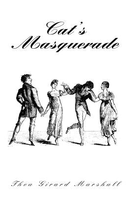 Cat's Masquerade by Marshall, Thea Girard
