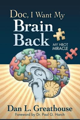 Doc, I Want My Brain Back by Greathouse, Dan