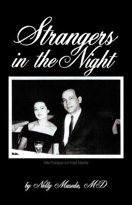 Strangers in the Night: Mentally Ill Mothers and Their Effects on Their Children by Maseda, Nelly