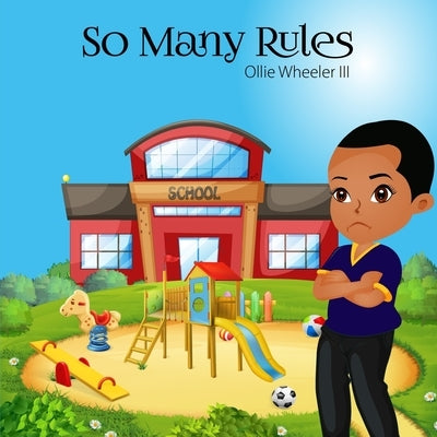 So Many Rules by Wheeler, Ollie, III