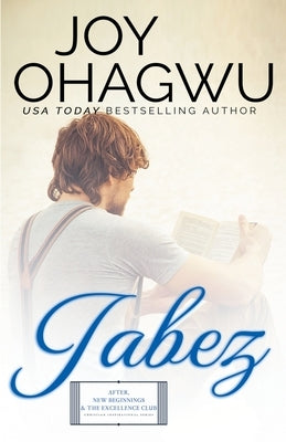 Jabez - Christian Inspirational Fiction - Book 2 by Ohagwu, Joy