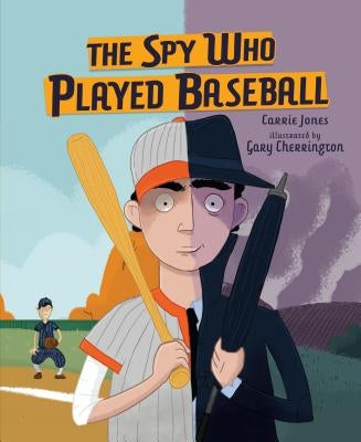 Spy Who Played Baseball, the PB by Jones, Carrie
