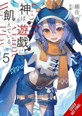 Gods' Games We Play, Vol. 5 (Light Novel) by Sazane, Kei