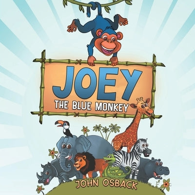 Joey the Blue Monkey by Osback, John