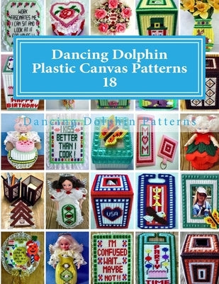 Dancing Dolphin Plastic Canvas Patterns 18: DancingDolphinPatterns.com by Patterns, Dancing Dolphin