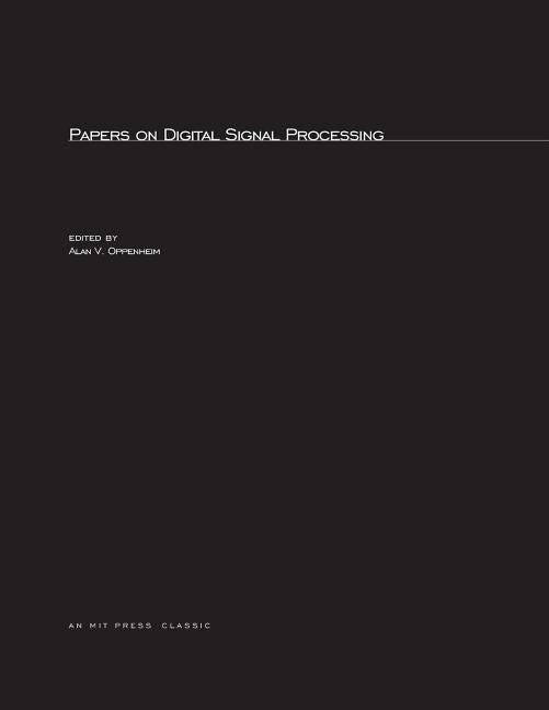 Papers on Digital Signal Processing by Oppenheim, Alan V.