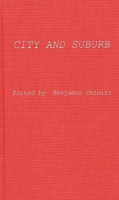 City and Suburb by Chinitz