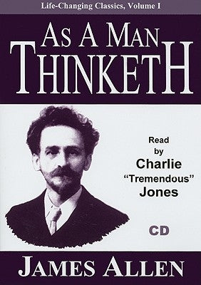 As a Man Thinketh by Allen, James
