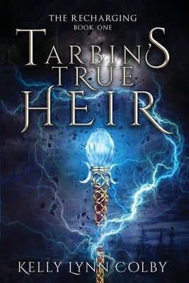 Tarbin's True Heir by Colby, Kelly Lynn