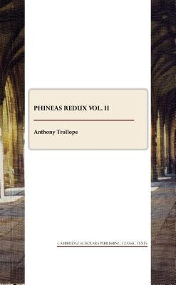 Phineas Redux Vol. II by Trollope, Anthony