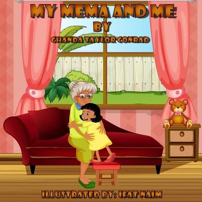 My Mema and Me by Conrad, Chanda Taylor