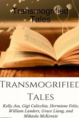 Transmogrified Tales by Calicchia, Gigi