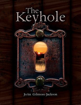 The Keyhole by Gilmore-Jackson, Joan