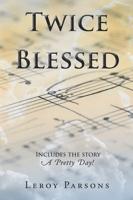 Twice Blessed by Parsons, Leroy