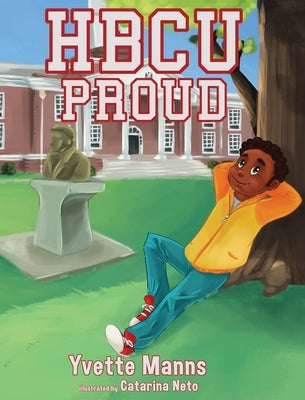 HBCU Proud by Manns, Yvette