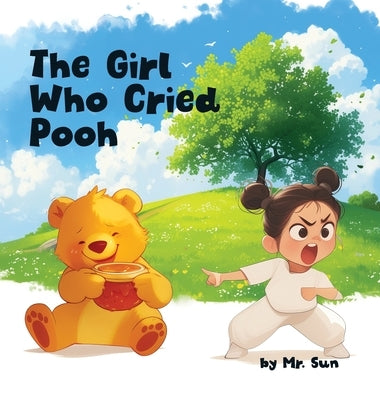 The Girl Who Cried Pooh: Winnie the Pooh joins this twist on Aesop's fable "The Boy Who Cried Wolf", a cautionary tale of truth & lies by Sun