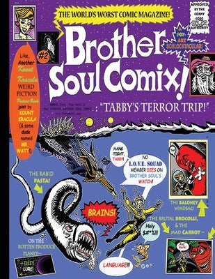 Brother Soul Comix #2!: : A Kount Kracula Picture Book: Tabby's Terror Trip! by Watt
